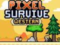 Oyunu Pixel Survive Western