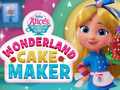 Oyunu Wonderland Cake Maker