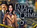 Oyunu Late Night Crime