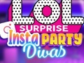 Oyunu LOL Surprise Insta Party Divas