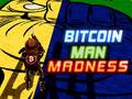 Oyunu Bitcoin Man Madness