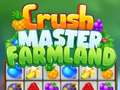 Oyunu Crush Master Farmland