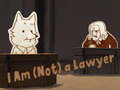 Oyunu I Am (Not) a Lawyer