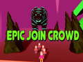 Oyunu Epic Join Crowd