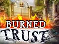 Oyunu Burned Trust