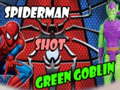 Oyunu Spiderman Shot Green Goblin