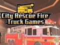 Oyunu City Rescue Fire Truck Games