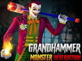 Oyunu Grand HAMMER Monster DESTRUCTION