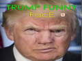 Oyunu Trump Funny face 