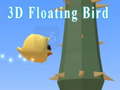 Oyunu 3D Floating Bird
