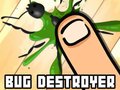 Oyunu Bug Destroyer 