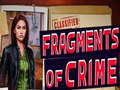 Oyunu Fragments of Crime