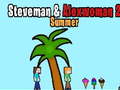 Oyunu Steveman and Alexwoman 2 summer