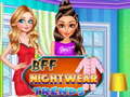 Oyunu BFF Nightwear Trends