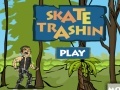 Oyunu Skate Trashin