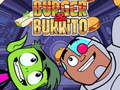 Oyunu Teen Titans Go Burger and Burrito