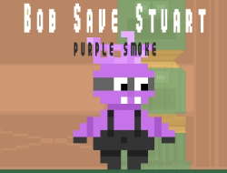 Bob Save Stuart mor duman .