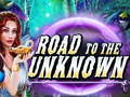 Oyunu Road to the Unknown