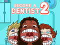 Oyunu Become a Dentist 2