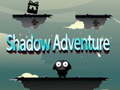 Oyunu Shadow Adventure
