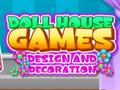 Oyunu Doll House Dream: Design and Decorating