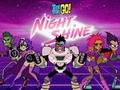 Oyunu Teen Titans Go! Night Shine