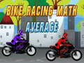 Oyunu Bike Racing Math Average