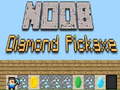 Oyunu Noob Diamond Pickaxe