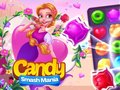Oyunu Candy Smash Mania