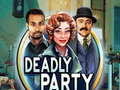 Oyunu Deadly Party
