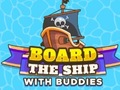 Oyunu Board The Ship With Buddies