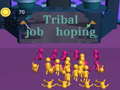 Oyunu Tribal job hopping