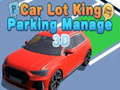 Oyunu Car Lot King Parking Manage 3D