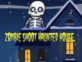 Oyunu Zombie Shoot Hunter House