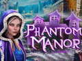 Oyunu Phantom Manor