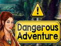Oyunu Dangerous Adventure