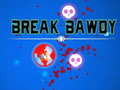 Oyunu Break Bawdy