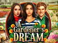 Oyunu A Gardeners Dream