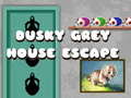 Oyunu Dusky Grey House Escape