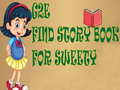 Oyunu G2E Find Story Book For Sweety
