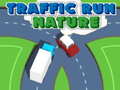 Oyunu Traffic Run Nature