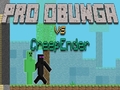 Oyunu Pro Obunga vs CreepEnder