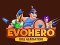 Oyunu EvoHero: Idle Gladiators