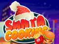 Oyunu Santa Cooking
