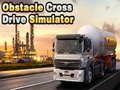 Oyunu Obstacle Cross Drive Simulator