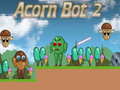 Oyunu Acorn Bot 2