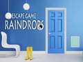 Oyunu Raindrops Escape Game