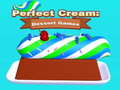Oyunu Perfect Cream: Dessert Games