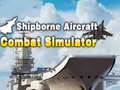 Oyunu Shipborne Aircraft Combat Simulator