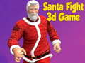 Oyunu Santa Fight 3D Game